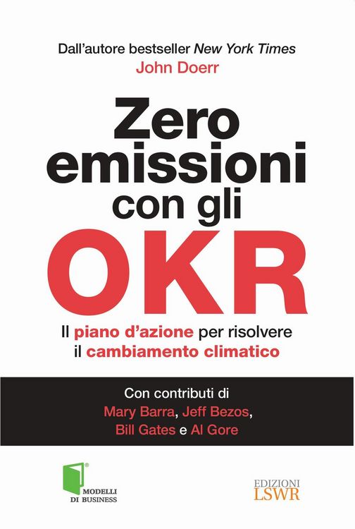 Produktbild: Zero emissioni con gli OKR. Il piano d'azione per risolvere il cambiamento climatico
