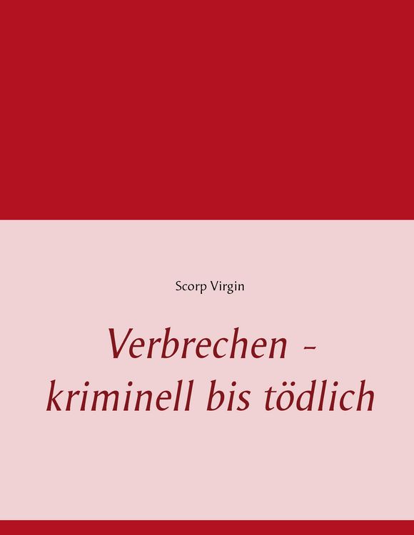 Produktbild: Verbrechen - kriminell bis t&ouml;dlich