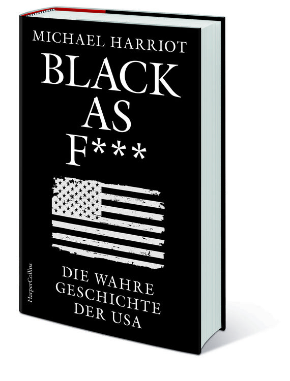 Produktbild: Black As F***. Die wahre Geschichte der USA