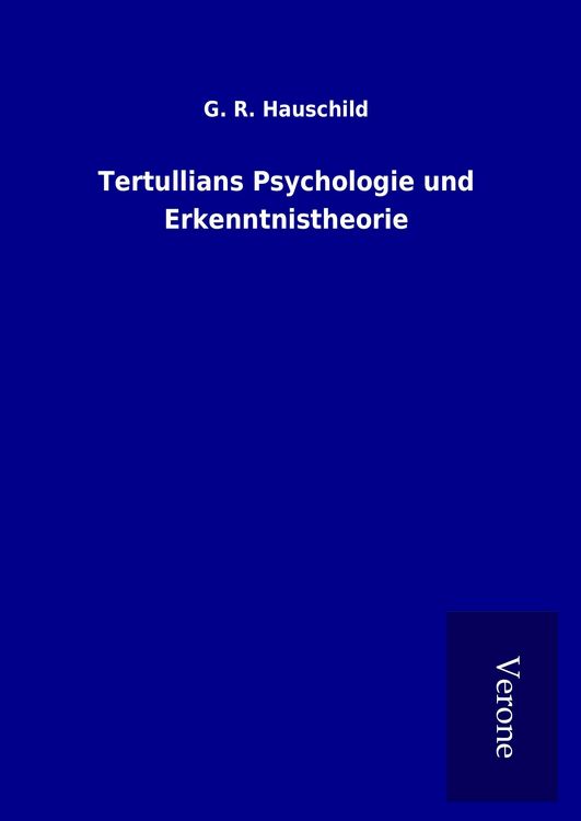 Produktbild: Tertullians Psychologie und Erkenntnistheorie