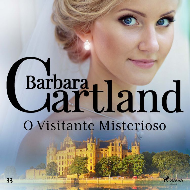 Produktbild: O Visitante Misterioso (A Eterna Cole&ccedil;&atilde;o de Barbara Cartland 33)