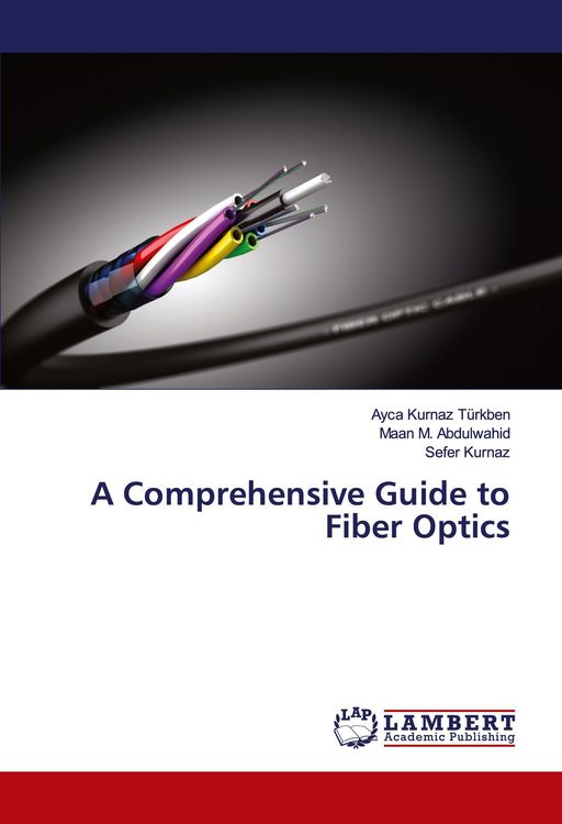Produktbild: A Comprehensive Guide to Fiber Optics