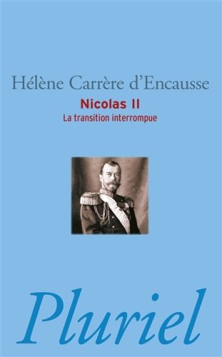 Produktbild: Nicolas II : la transition interrompue : une biographie politique