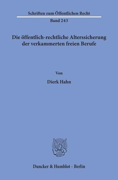 Produktbild: Die &ouml;ffentlich-rechtliche Alterssicherung der verkammerten freien Berufe.