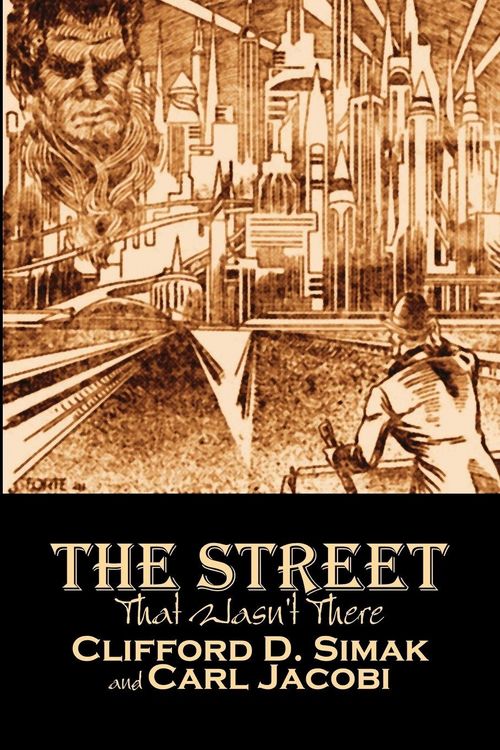 Produktbild: The Street That Wasn't There by Clifford D. Simak, Science Fiction, Fantasy, Adventure