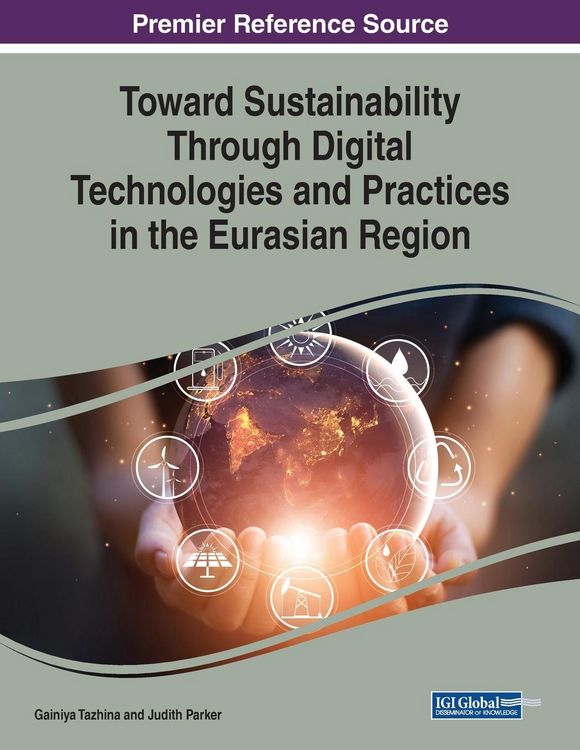 Produktbild: Toward Sustainability Through Digital Technologies and Practices in the Eurasian Region