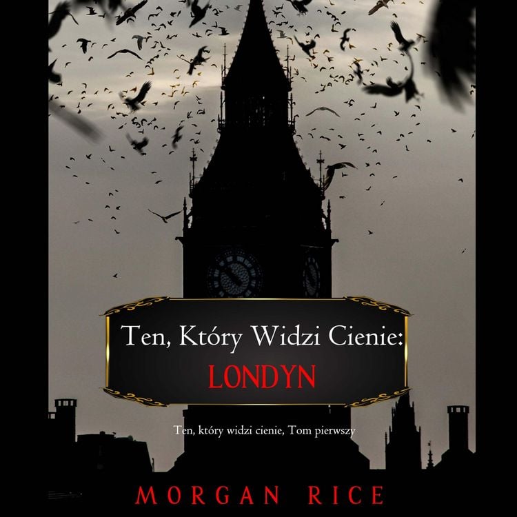 Produktbild: Ten, kt&oacute;ry widzi cienie: Londyn (Ten, kt&oacute;ry widzi cienie, Tom pierwszy)