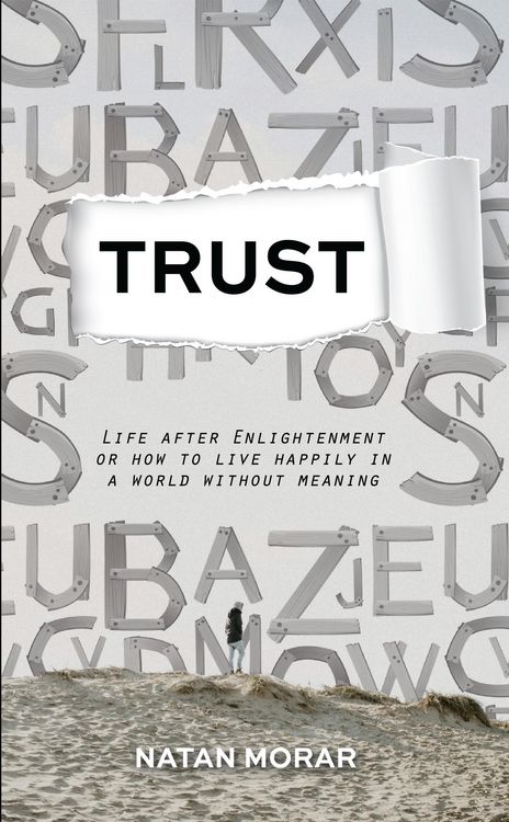 Produktbild: Trust: Life after Enlightenment, or How to Live Happily in a World without Meaning