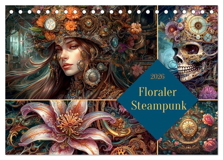 Produktbild: Floraler Steampunk (Tischkalender 2026 DIN A5 quer), CALVENDO Monatskalender