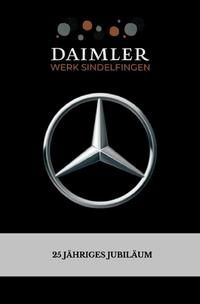 Produktbild: DAIMLER Werk Sindelfingen: 25 j&auml;hriges (Firmen)jubil&auml;umsbuch | Tage- &amp; Erinnerungsbuch | (120 Seiten - Liniert) Format: ca. DINA5 | Glanzcover -we