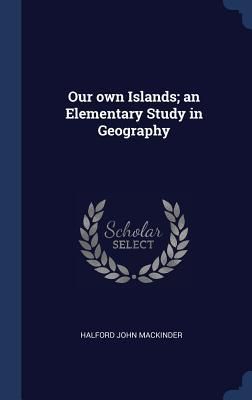 Produktbild: Our own Islands; an Elementary Study in Geography