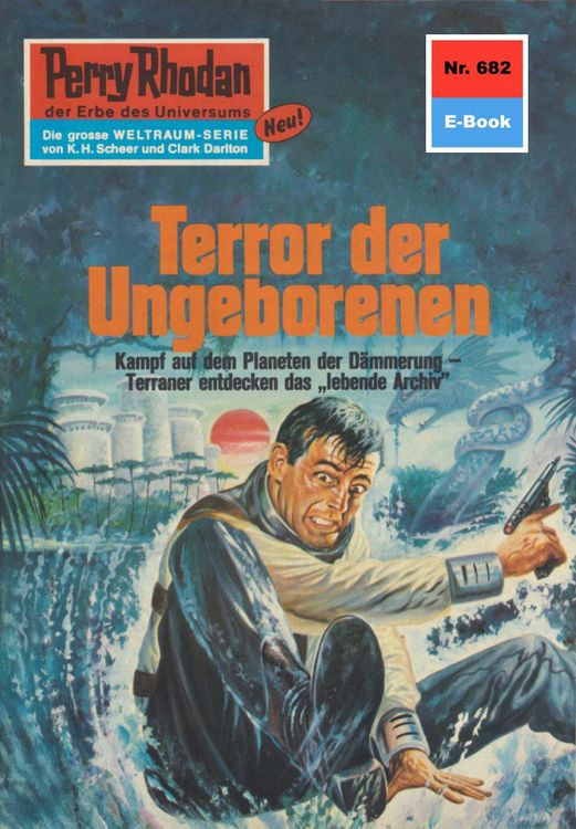 Bild vom Artikel Perry Rhodan 682: Terror der Ungeborenen vom Autor Hans Kneifel