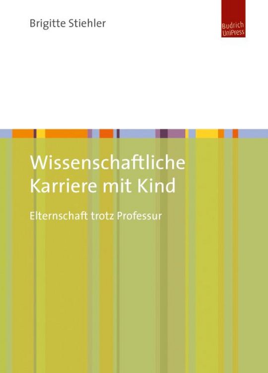 Produktbild: Wissenschaftliche Karriere mit Kind