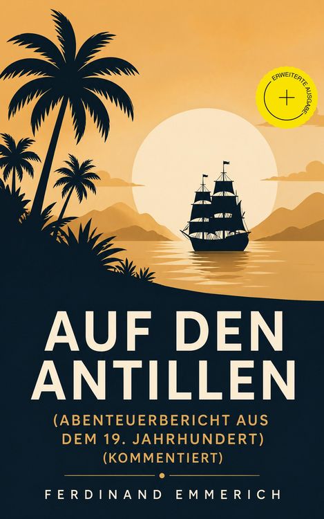 Produktbild: Auf den Antillen (Abenteuerbericht aus dem 19. Jahrhundert) (Kommentiert)