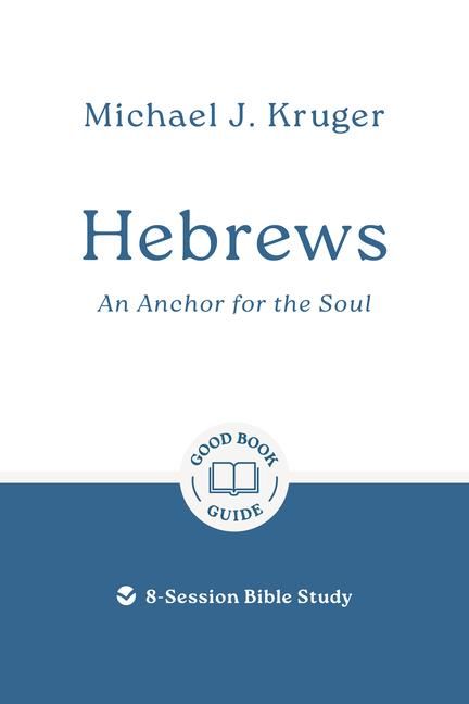 Produktbild: Hebrews: An Anchor for the Soul