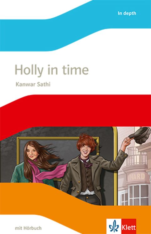 Produktbild: Holly in Time. Englische Lekt&uuml;re mit Audios f&uuml;r die 6. Klasse