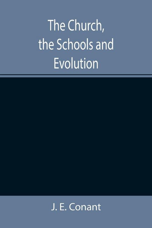 Produktbild: The Church, the Schools and Evolution