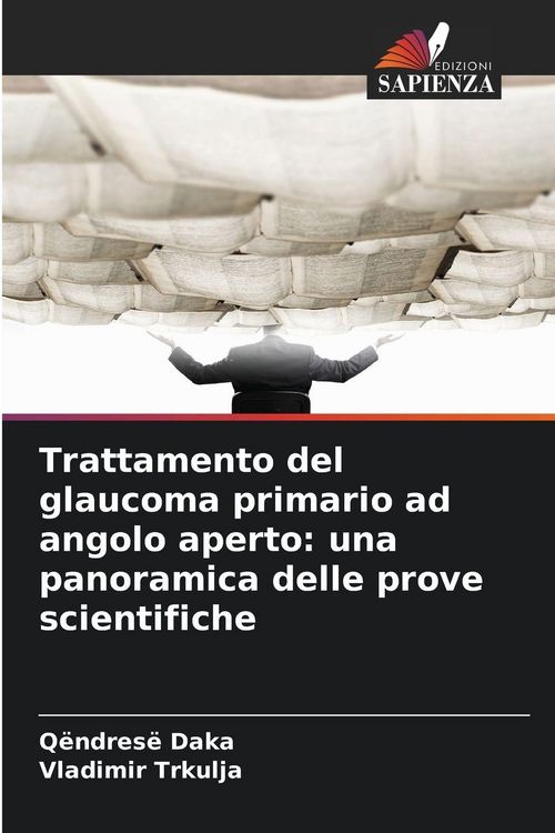Produktbild: Trattamento del glaucoma primario ad angolo aperto: una panoramica delle prove scientifiche