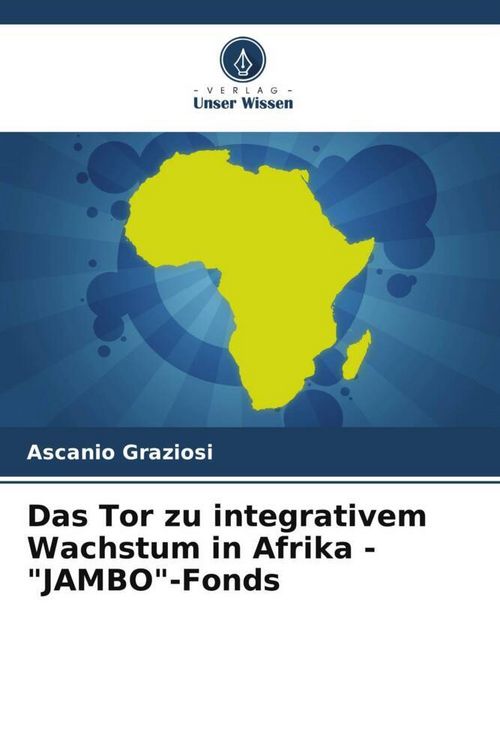 Produktbild: Das Tor zu integrativem Wachstum in Afrika - "JAMBO"-Fonds