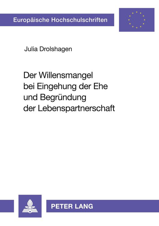 Produktbild: Der Willensmangel bei Eingehung der Ehe und Begr&uuml;ndung der Lebenspartnerschaft