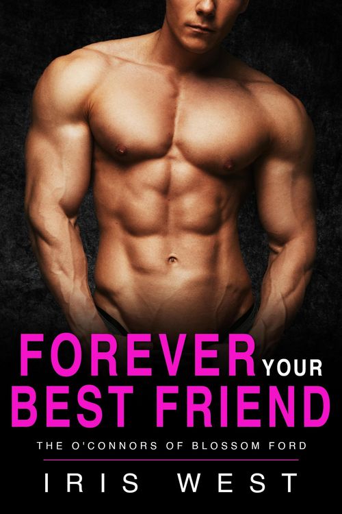 Produktbild: Forever Your Best Friend (The O'Connors Of Blossom Ford)