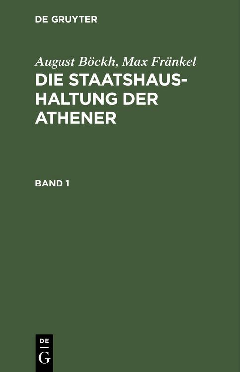 Produktbild: August B&ouml;ckh; Max Fr&auml;nkel: Die Staatshaushaltung der Athener. Band 1