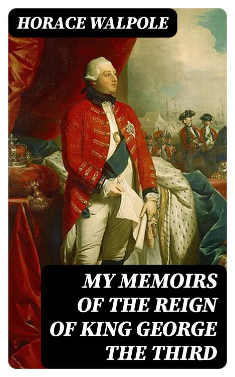Produktbild: My Memoirs of the Reign of King George the Third