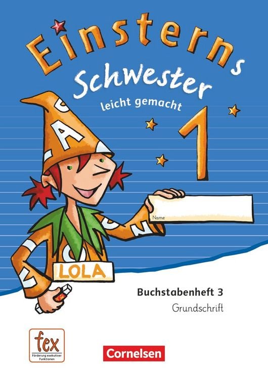 Produktbild: Einsterns Schwester - 1. Schuljahr - Erstlesen.Leicht gemacht - Grundschrift Buchstabenheft 3 - Ausgabe 2015