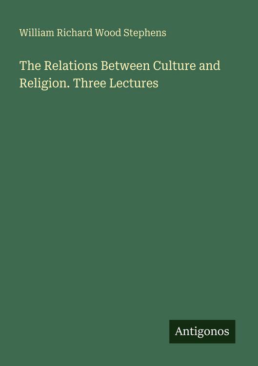 Produktbild: The Relations Between Culture and Religion. Three Lectures