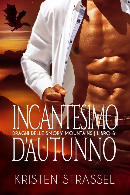 Produktbild: Incantesimo D'Autunno (I Draghi delle Smoky Mountains, #3)