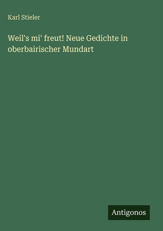 Produktbild: Weil's mi' freut! Neue Gedichte in oberbairischer Mundart