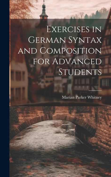 Produktbild: Exercises in German Syntax and Composition for Advanced Students