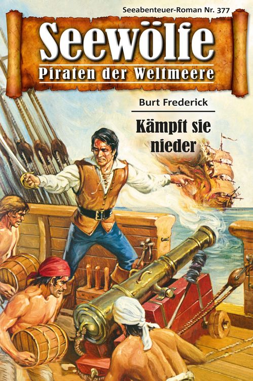 Bild vom Artikel Seewölfe - Piraten der Weltmeere 377 vom Autor Burt Frederick