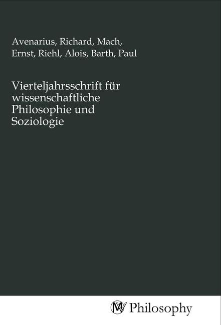 Produktbild: Vierteljahrsschrift f&uuml;r wissenschaftliche Philosophie und Soziologie
