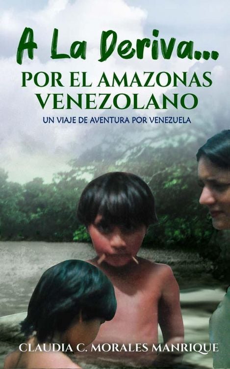 Produktbild: A La Deriva... Por El Amazonas Venezolano