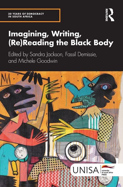 Produktbild: Imagining, Writing, (Re)Reading the Black Body