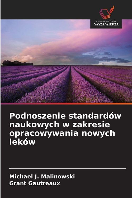 Produktbild: Podnoszenie standard&oacute;w naukowych w zakresie opracowywania nowych lek&oacute;w