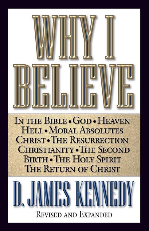 Produktbild: The Why I Believe (Rev and Expanded)