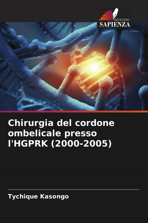 Produktbild: Chirurgia del cordone ombelicale presso l'HGPRK (2000-2005)
