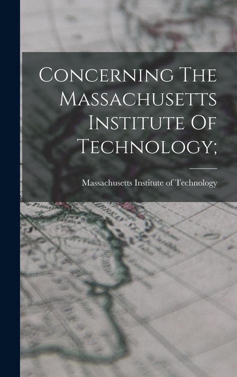 Produktbild: Concerning The Massachusetts Institute Of Technology;