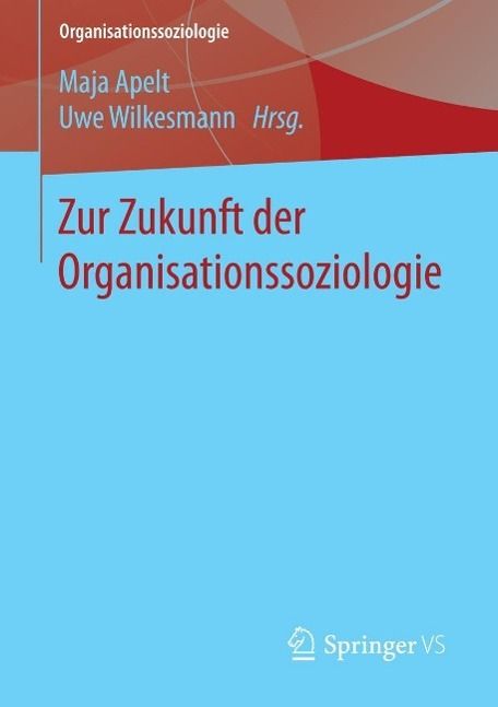Produktbild: Zur Zukunft der Organisationssoziologie