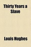 Produktbild: Thirty Years a Slave