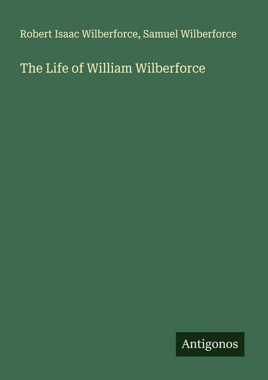 Produktbild: The Life of William Wilberforce