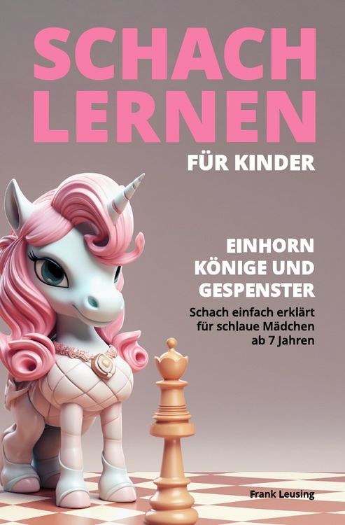 Produktbild: Drachen, K&ouml;nige und Gespenster - Schach f&uuml;r Kinder / Schach lernen f&uuml;r Kinder - Einhorn, K&ouml;nige und Gespenster