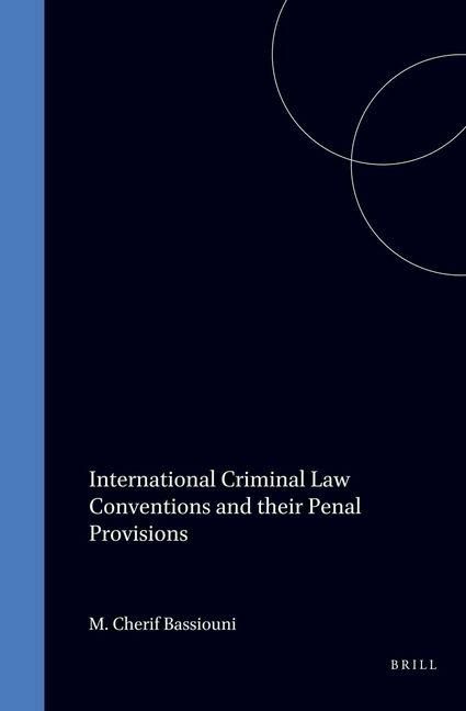 Produktbild: International Criminal Law Conventions and Their Penal Provisions
