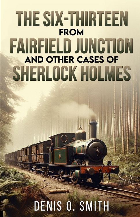 Produktbild: The Six-Thirteen from Fairfield Junction and other cases of Sherlock Holmes