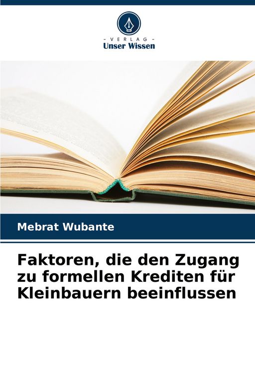 Produktbild: Faktoren, die den Zugang zu formellen Krediten f&uuml;r Kleinbauern beeinflussen