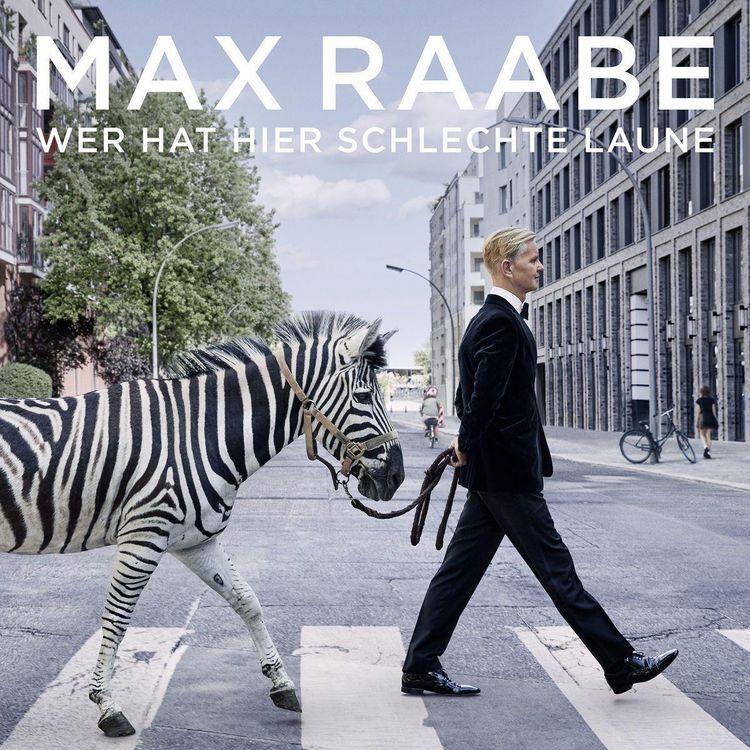 Produktbild: Max Raabe: Wer hat hier schlechte Laune