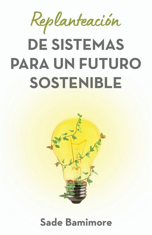 Produktbild: Replanteaci&oacute;n de sistemas para un futuro sostenible