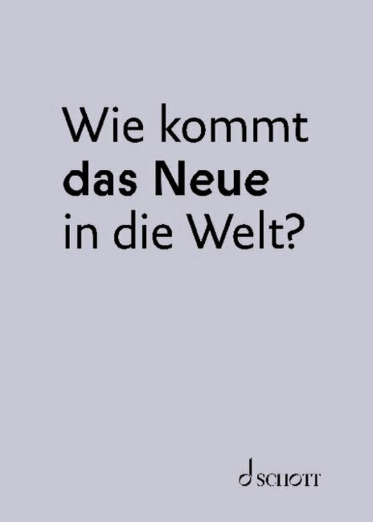 Produktbild: Wie kommt das Neue in die Welt?